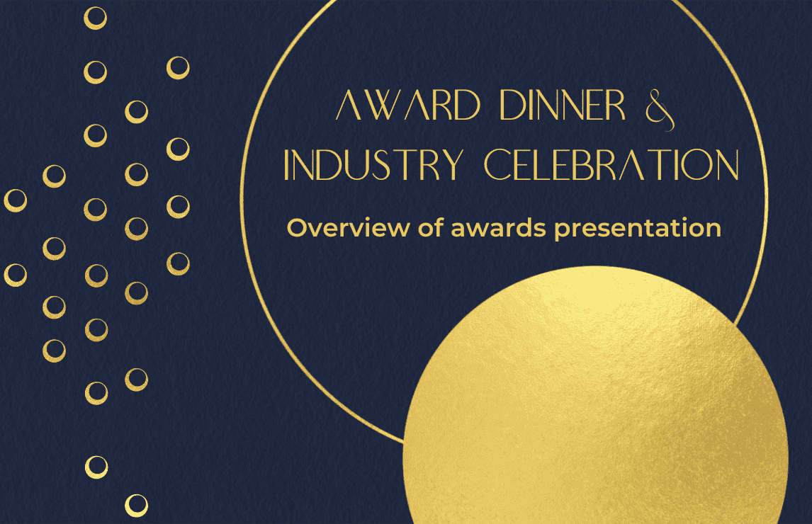 Awards Dinner & Industry Celebration: our 2022 awards presentation